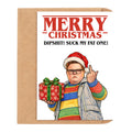 Merry Christmas Dipshit! Christmas Card by DropInkStudio
