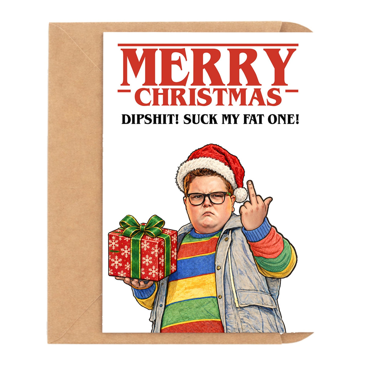 Merry Christmas Dipshit! Christmas Card by DropInkStudio