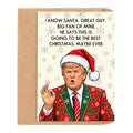 I Know Santa. Great Guy! Donald Trump Christmas Card by DropInkStudio