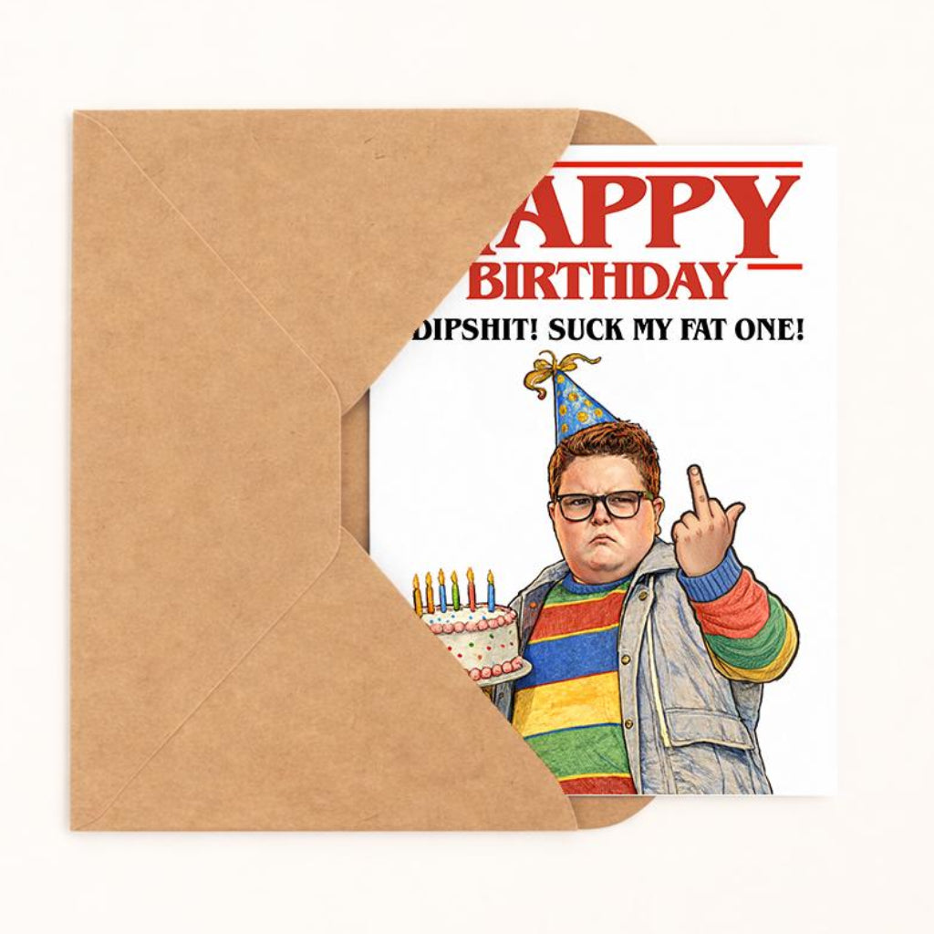 Happy Birthday Dipshit! Birthday Card - image 2