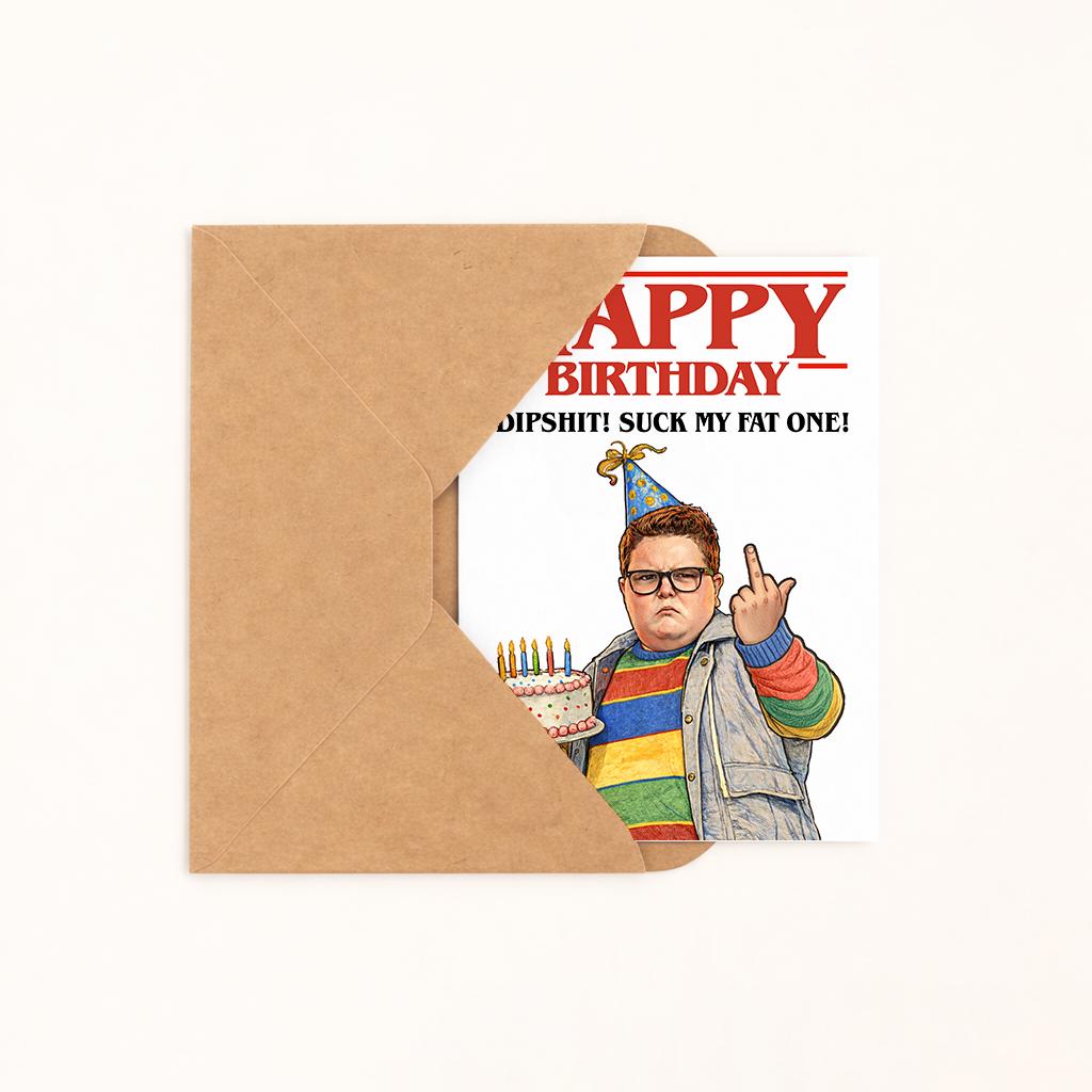 Happy Birthday Dipshit! Birthday Card - image 2