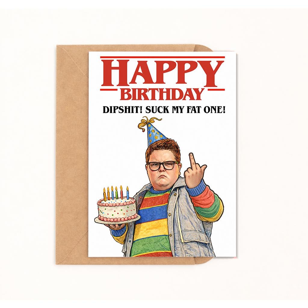 Happy Birthday Dipshit! Birthday Card - image 1