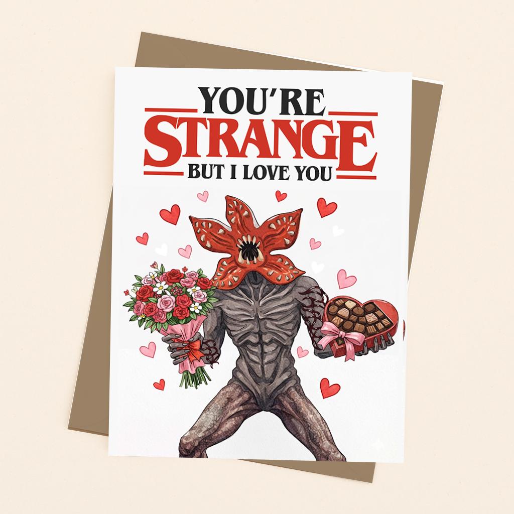 You're Strange, But I Love You Anniversary Card - image 3