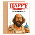 Happy Birthday My Snookums! Birthday Card - image 1