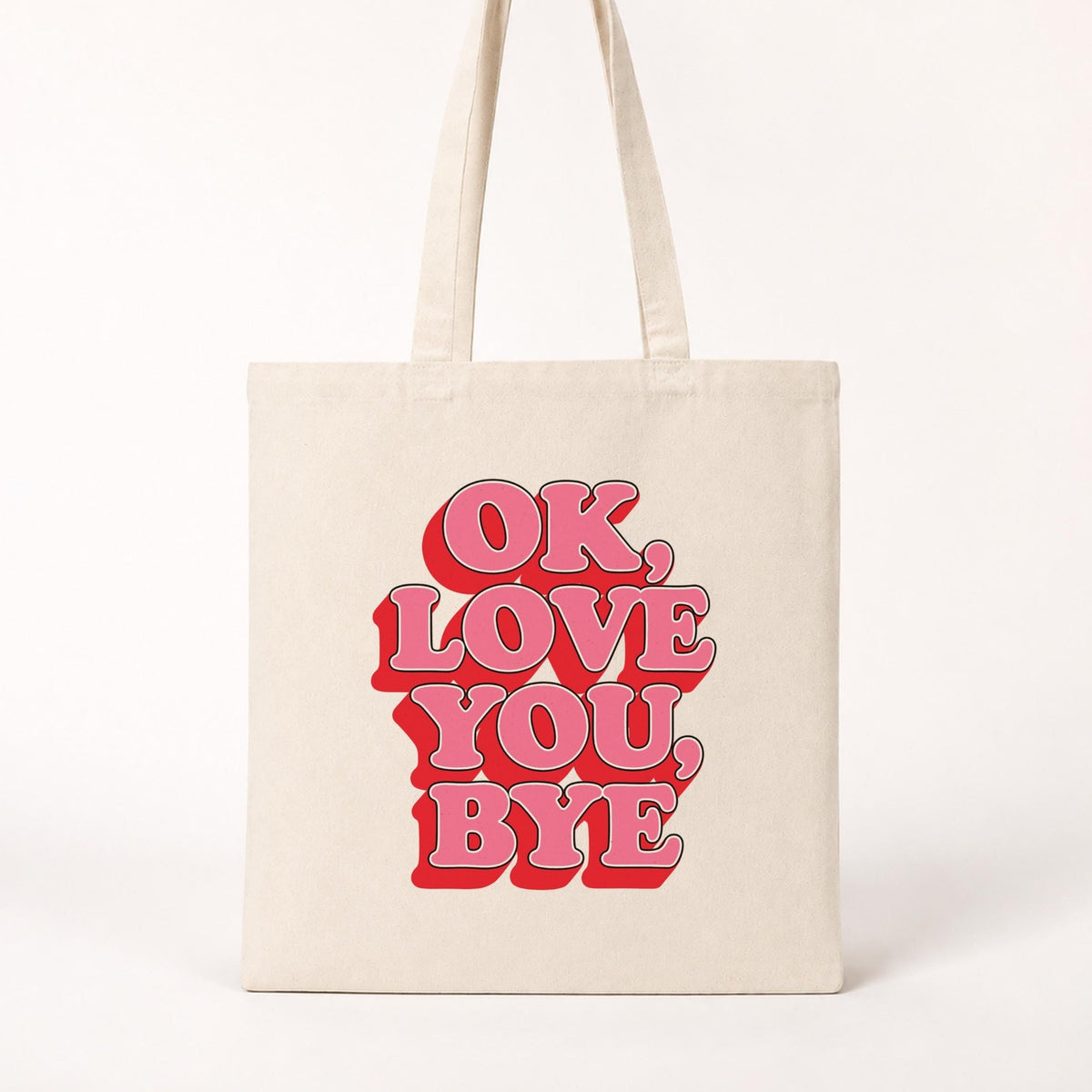 Ok, Love You Bye Tote Bag - image 1