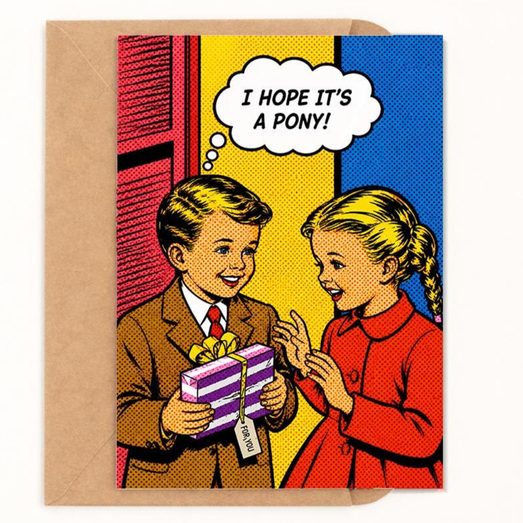 I Hope It's A Pony! Birthday Card - image 1