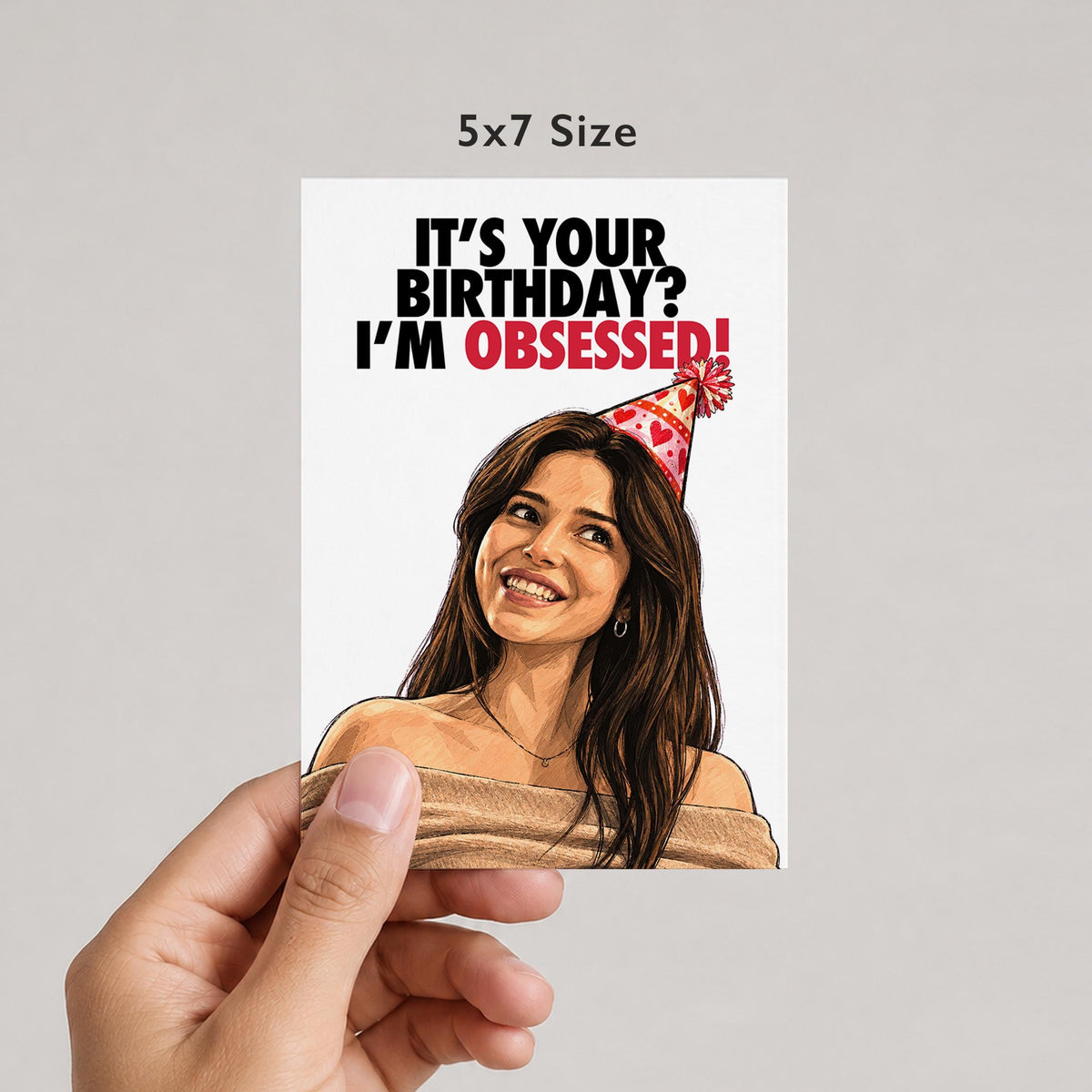 It’s Your Birthday? I’m Obsessed! Birthday Card - image 3