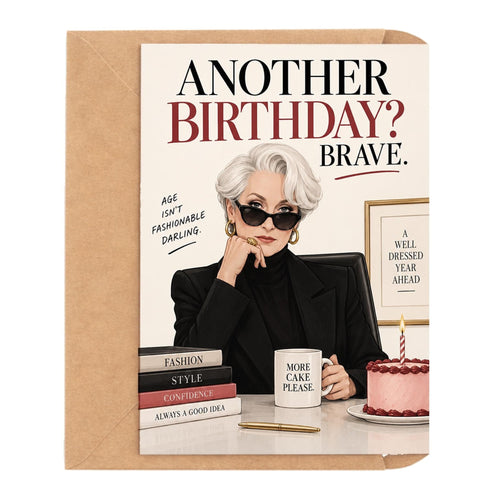 Another Birthday? Brave. Birthday Card - image 1