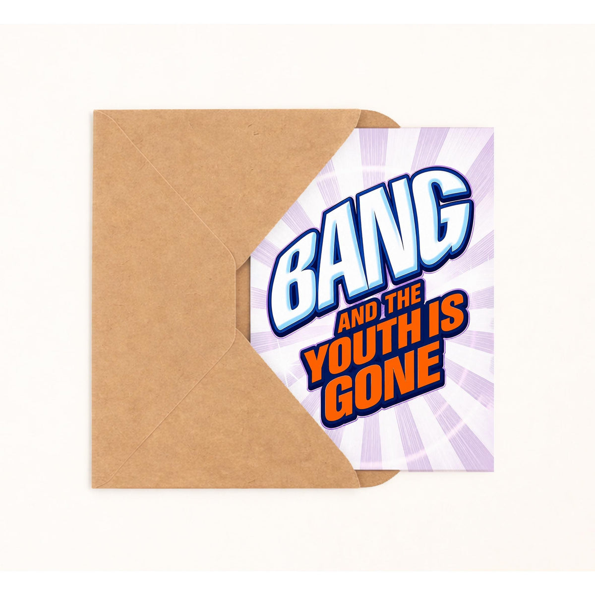 Bang And The Youth Is Gone Birthday Card - image 2